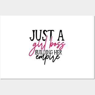 Just A Girl Boss Building Her Empire | Girl Boss | Girls Power Posters and Art